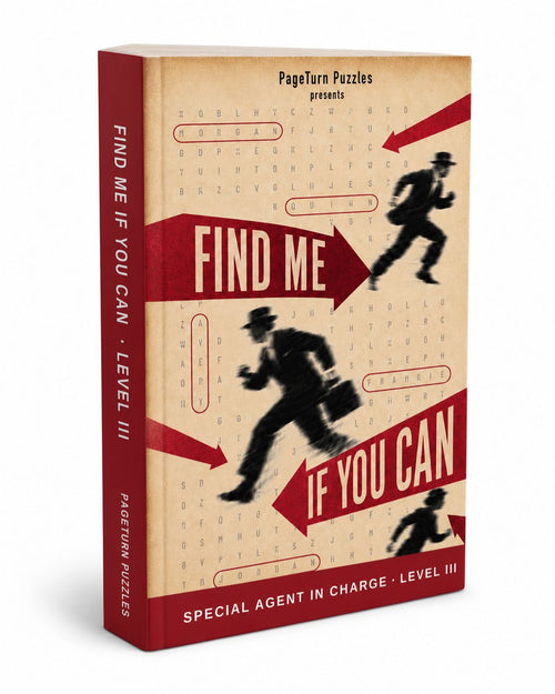 Find Me If You Can: Special Agent in Charge Level III — Printable PDF edition